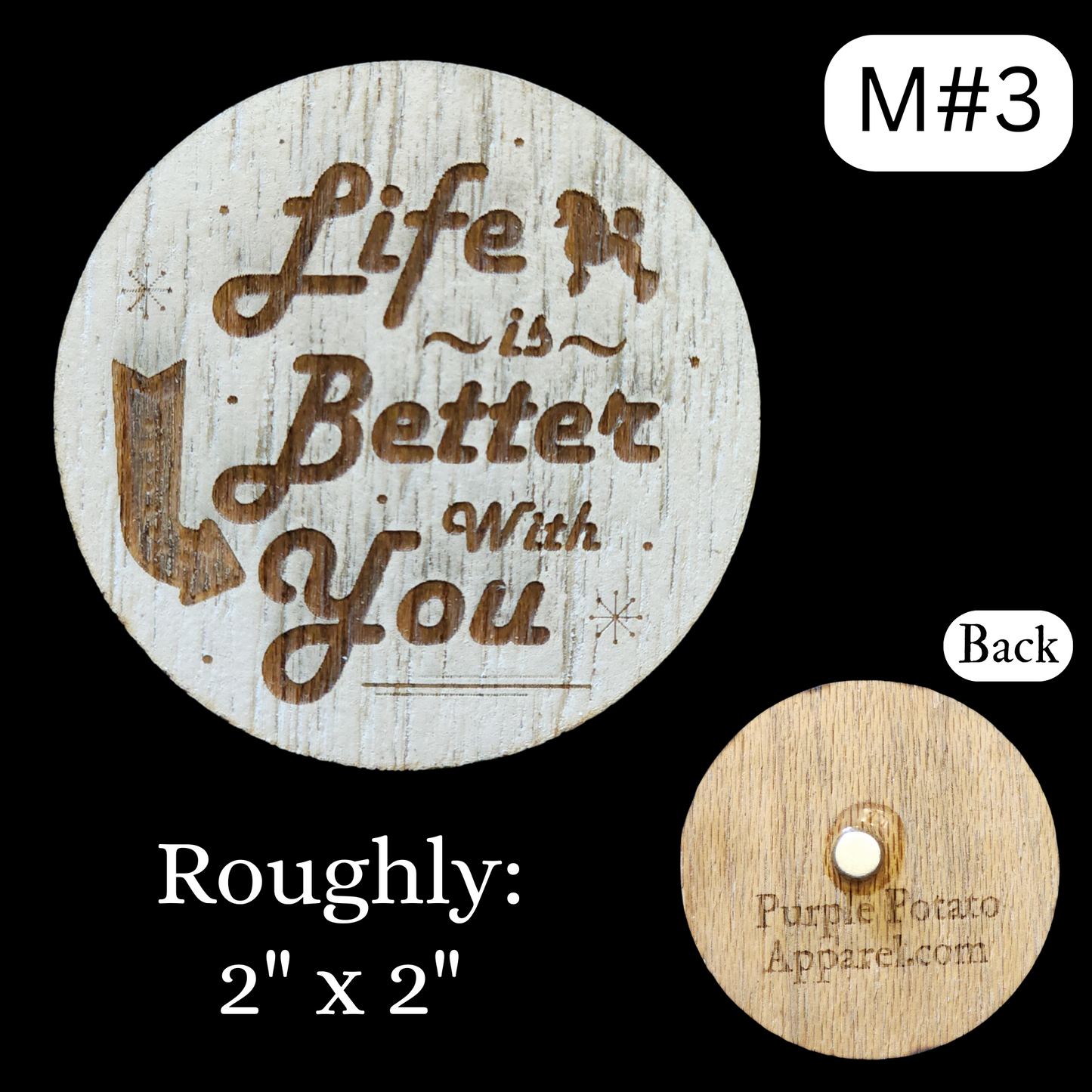 Magnets. Round "Life is Better with You". Different Sizes. Rustic, Farmhouse style.