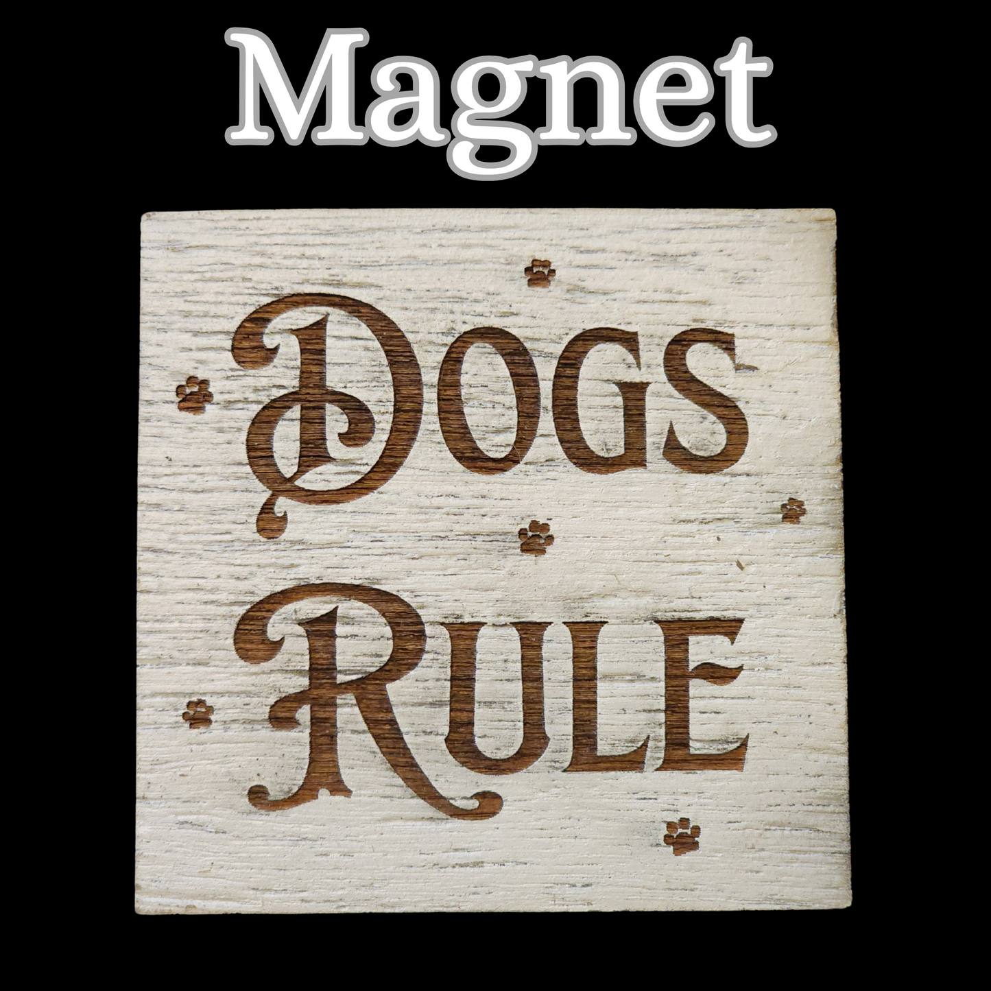 Magnets. "Dogs Rule". Different Sizes. Rustic, Farmhouse style.