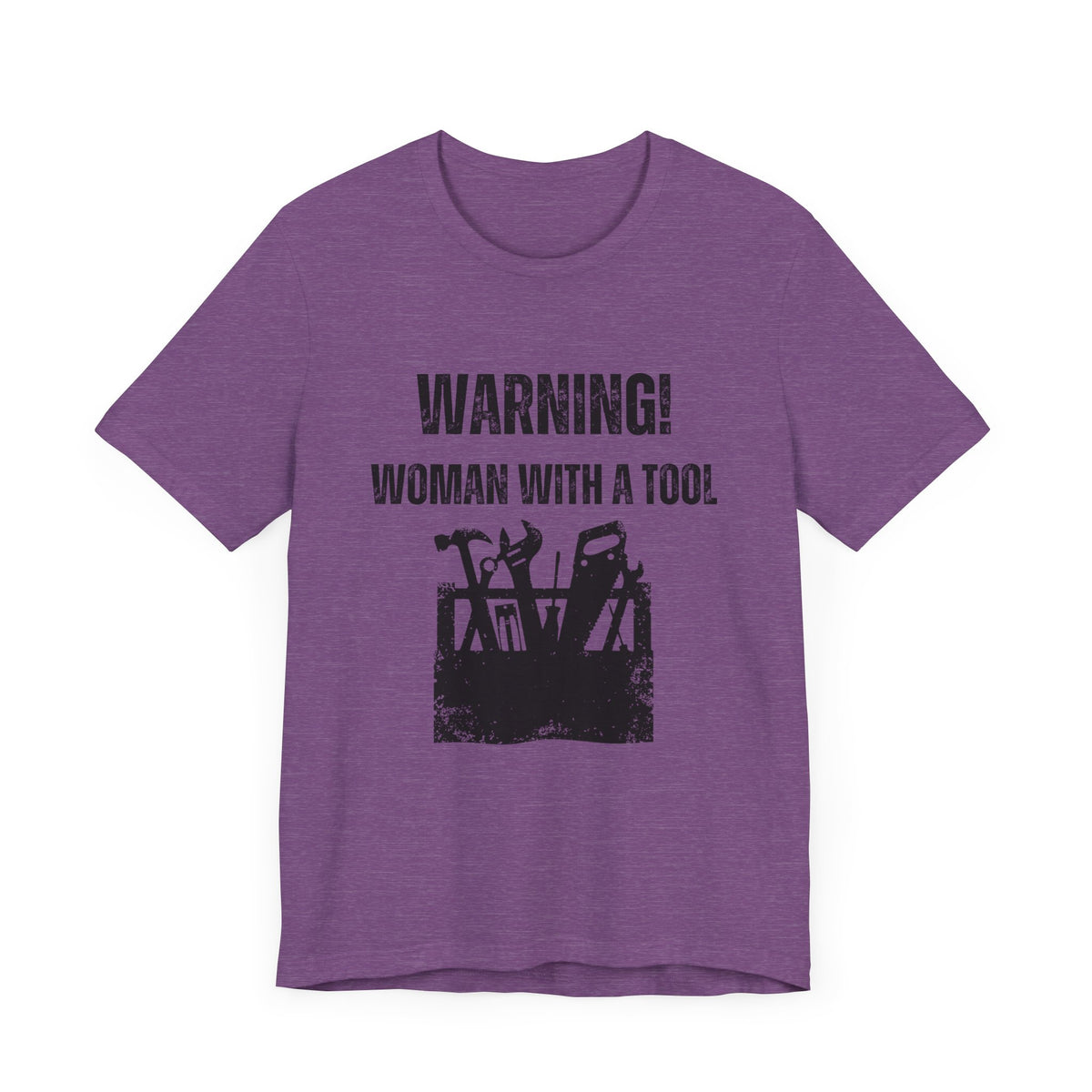 Warning Woman with a Tool T-Shirt. Soft & Comfortable! Construction Theam. Multiple Colors. Funny, Silly, Humor, Hers, Mom, Wife Work, Play.