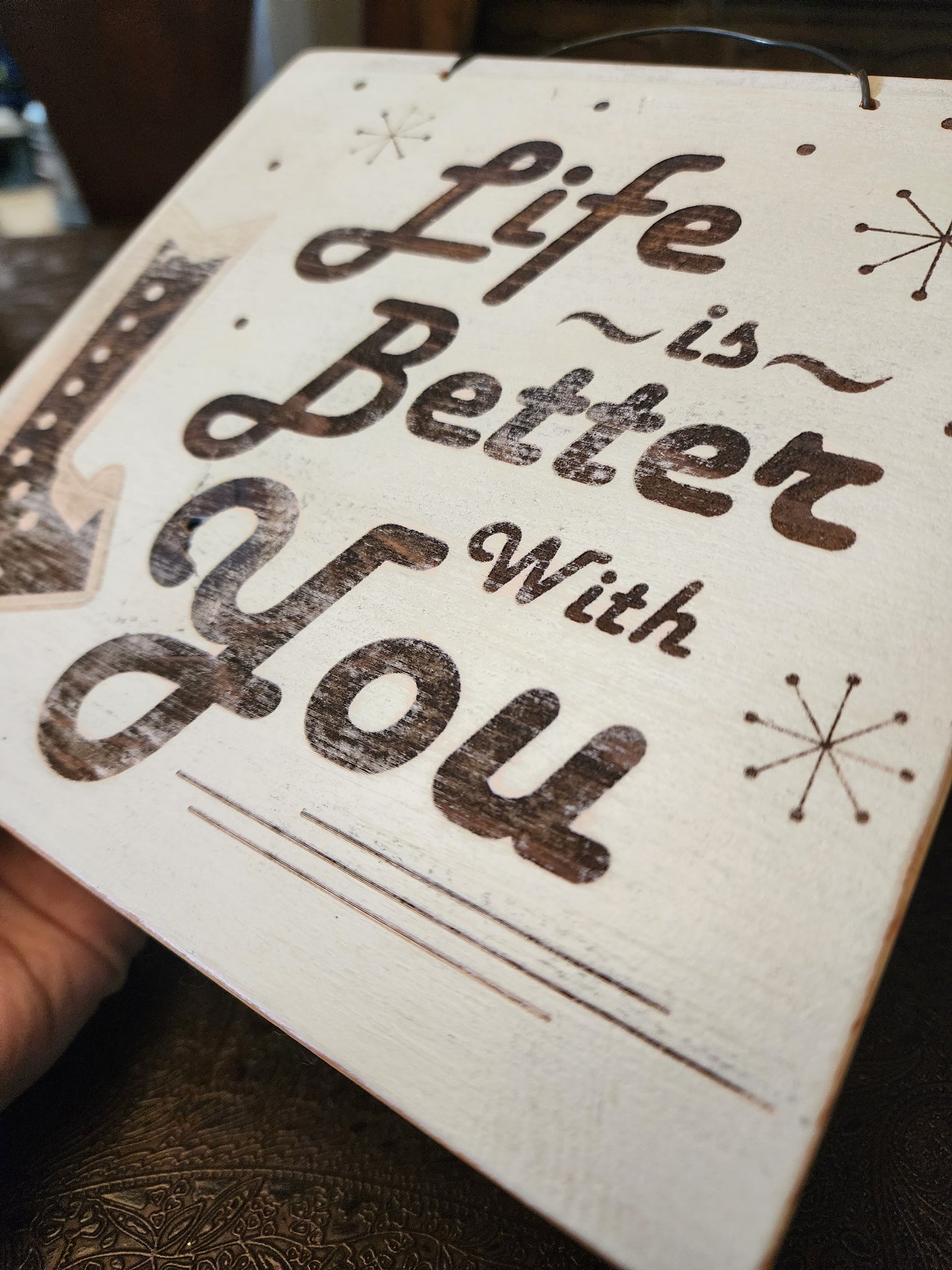 Uplifting, Positive, Wood Sign. Upcycled, Handmade. "Life is Better with You"