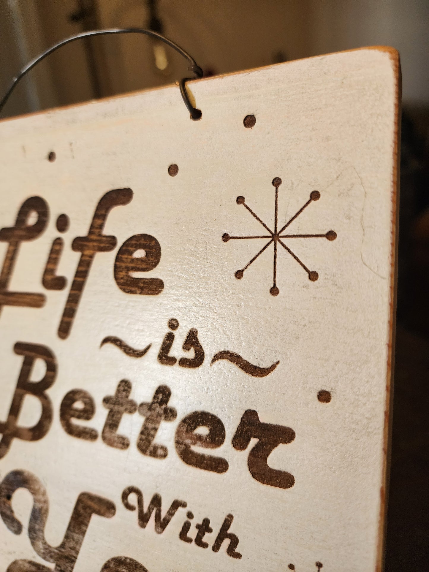 Uplifting, Positive, Wood Sign. Upcycled, Handmade. "Life is Better with You"