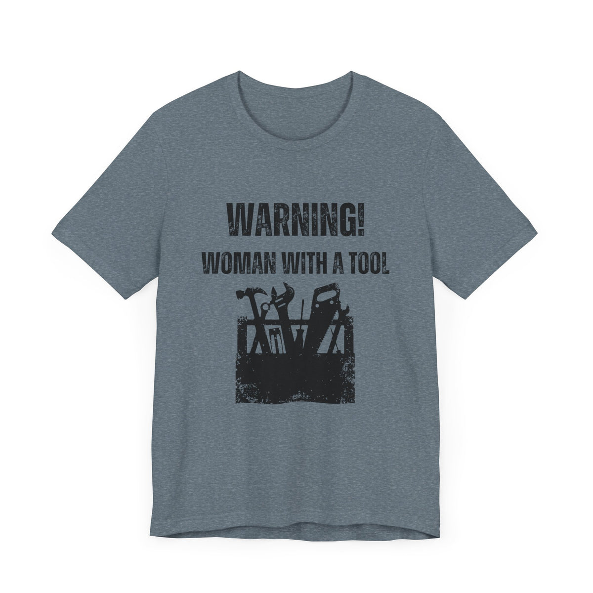 Warning Woman with a Tool T-Shirt. Soft & Comfortable! Construction Theam. Multiple Colors. Funny, Silly, Humor, Hers, Mom, Wife Work, Play.