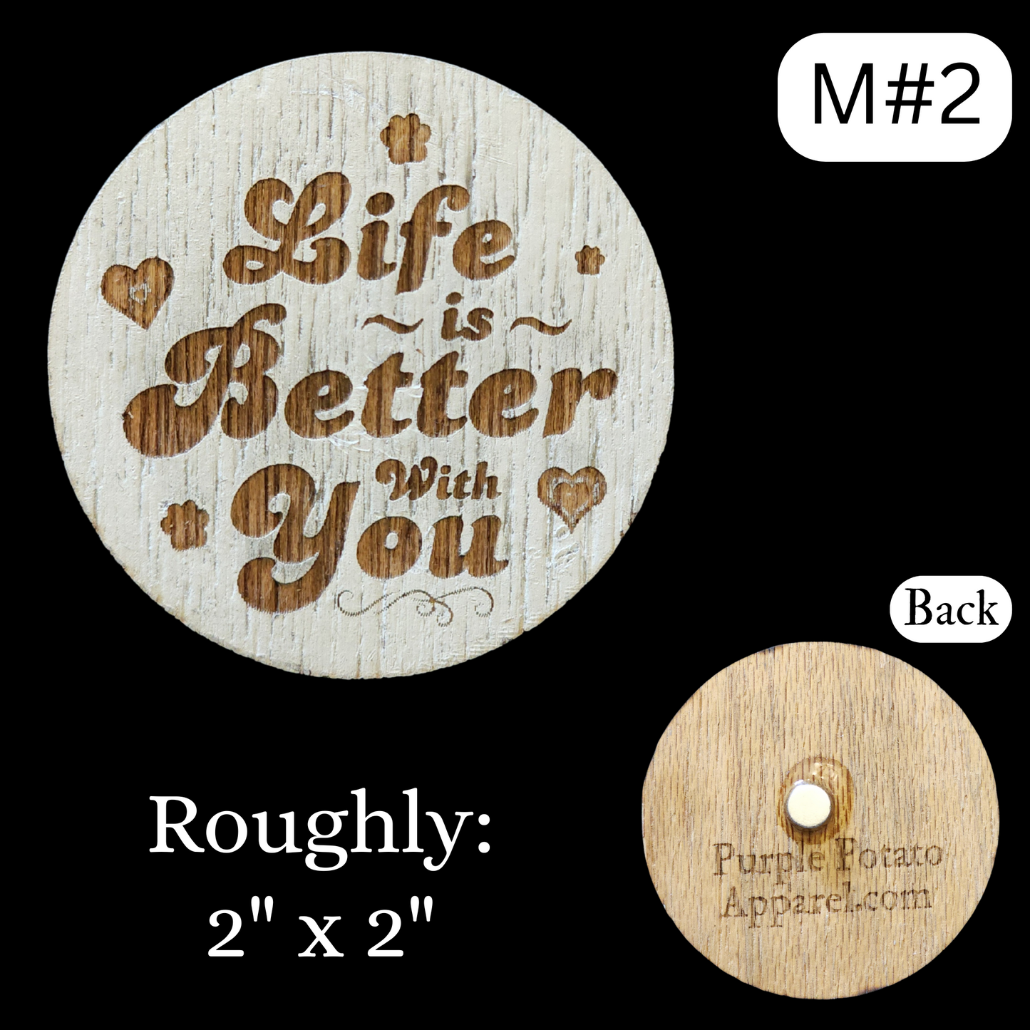 Magnets. Round "Life is Better with You". Different Sizes. Rustic, Farmhouse style.