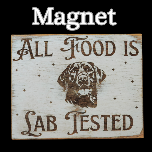 Magnets "All Food is Lab Tested". Different Sizes. Rustic, Farmhouse style.